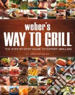 Weber's Way To Grill