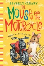 The Mouse and the Motorcycle