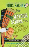 Wayside School Gets a Little Stranger libro str