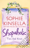 Shopaholic Ties the Knot libro str