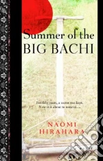 Summer of the Big Bachi