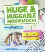 Huge & Huggable Mochimochi