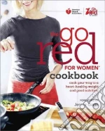 The Go Red for Women Cookbook