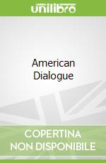 American Dialogue