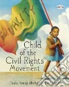 Child of the Civil Rights Movement libro str