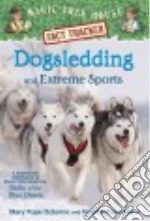 Dogsledding and Extreme Sports
