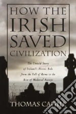 How the Irish Saved Civilization