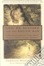 God, Dr. Buzzard, and the Bolito Man