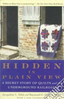 Hidden in Plain View libro in lingua di Tobin Jacqueline L., Dobard Raymond G. Ph.D.