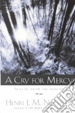A Cry for Mercy