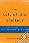 The Cult of the Amateur libro str
