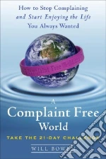 A Complaint Free World