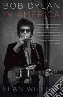 Bob Dylan in America libro in lingua di Wilentz Sean
