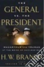 The General vs. the President
