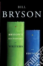 Bryson's Dictionary for Writers and Editors