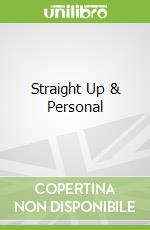 Straight Up & Personal