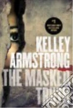 The Masked Truth