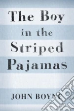 The Boy in the Striped Pajamas