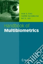 Handbook Of Multibiometrics