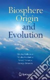 Biosphere Origin And Evolution libro str