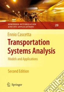 Transportation Systems Analysis libro in lingua di Cascetta Ennio