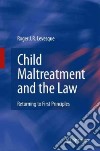 Child Maltreatment and the Law libro str