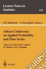 Athens Conference on Applied Probability and Time Series Analysis