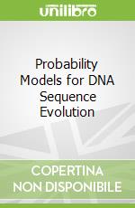 Probability Models for DNA Sequence Evolution