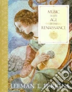 Music in the Age of the Renaissance