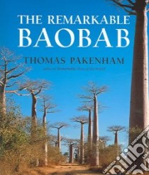 The Remarkable Baobab libro in lingua di Pakenham Thomas