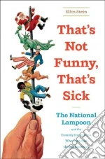 That's Not Funny, That's Sick