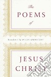 The Poems of Jesus Christ libro str
