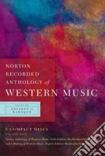 Norton Recorded Anthology of Western Music libro in lingua di W. W. Norton and Comany (COR)