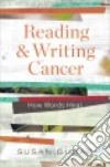 Reading and Writing Cancer libro str