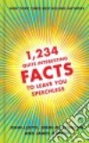 1,234 Quite Interesting Facts to Leave You Speechless libro str