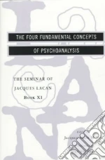 The Four Fundamental Concepts of Psychoanalysis