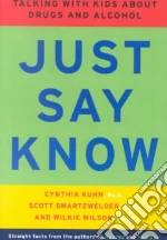 Just Say Know