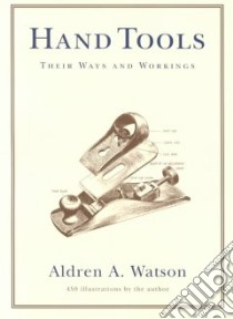 Hand Tools libro in lingua di Watson Aldren A.
