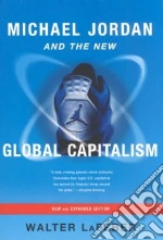 Michael Jordan and the New Global Capitalism