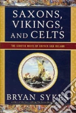 Saxons, Vikings, and Celts
