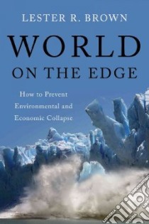 World on the Edge libro in lingua di Brown Lester R.