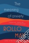 The Meaning of Anxiety libro str
