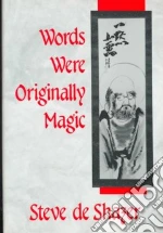 Words Were Originally Magic