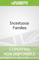 Incestuous Families