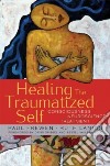 Healing the Traumatized Self libro str