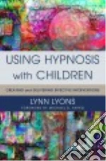 Using Hypnosis With Children
