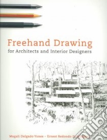 Freehand Drawing libro in lingua di Delgado Yanes Magali, Redondo Dominguez Ernest, Alvarez Maria Fleming (TRN)