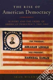 The Rise of American Democracy libro in lingua di Wilentz Sean