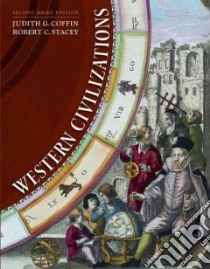 Western civilizations. Per il Liceo classico libro in lingua di Coffin Judith, Stacey Robert, Cole Joshua