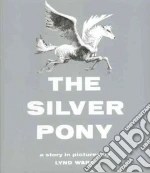The Silver Pony